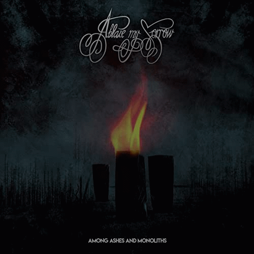 Ablaze My Sorrow : Among Ashes and Monoliths (Single)